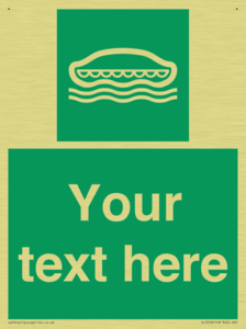 Custom sign safe condition Lifeboat